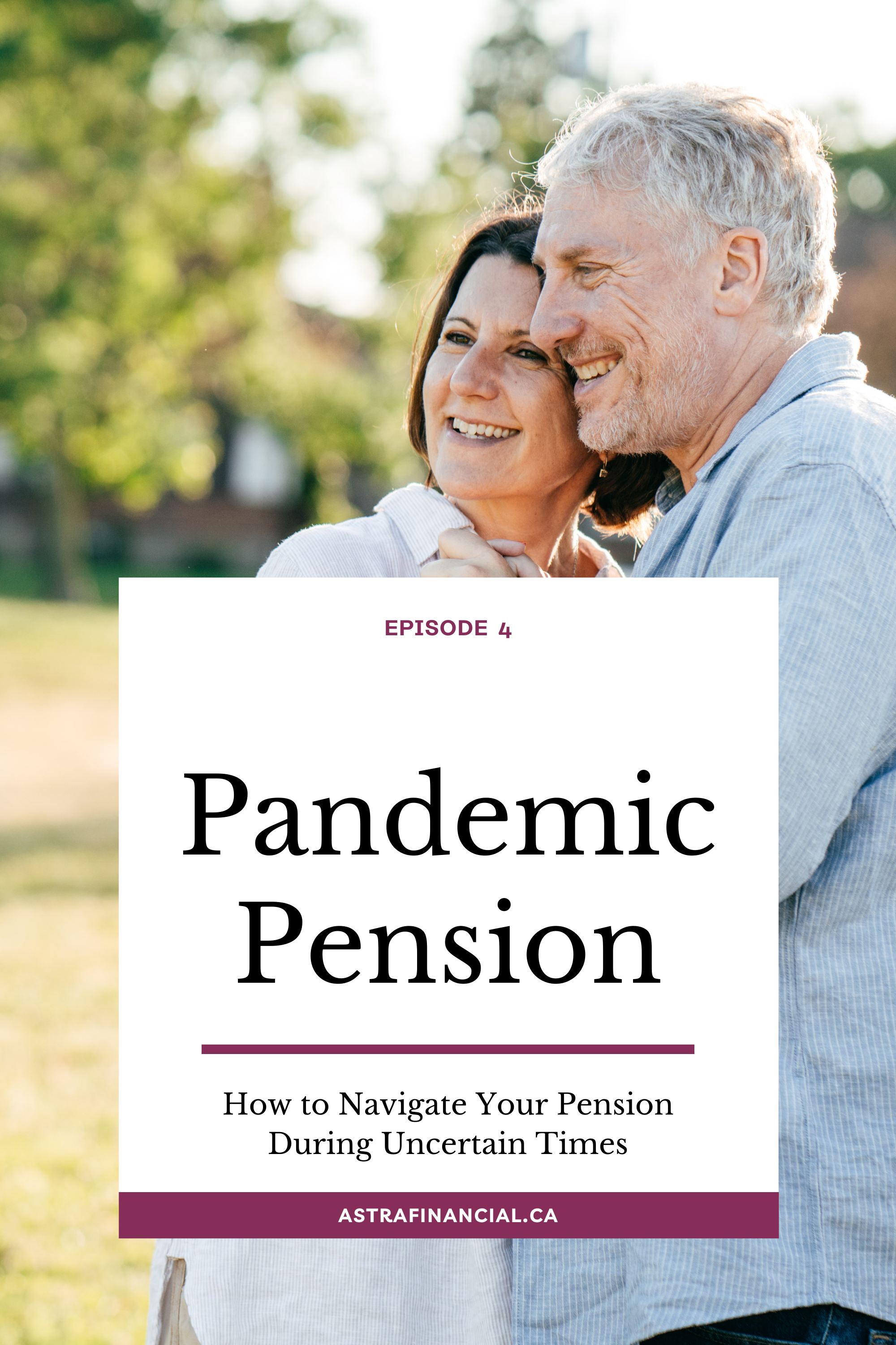 Episode 4 - Pandemic Pension by Astra Financial