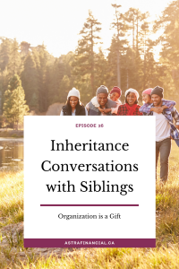 Inheritance Conversations with Siblings by Astra Financial