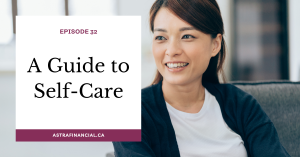 A Guide to Self-Care by Astra Financial