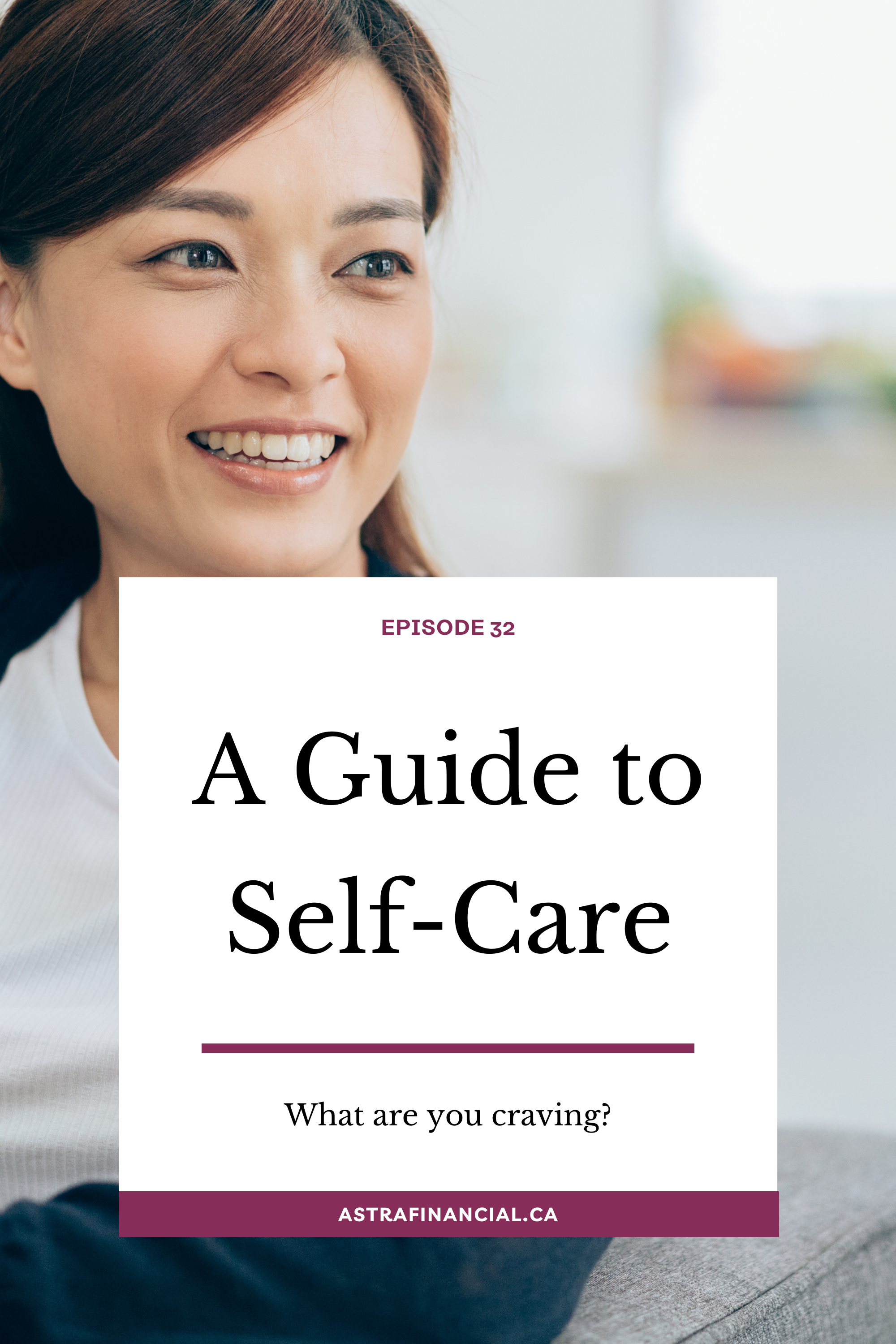 A Guide to Self-Care by Astra Financial