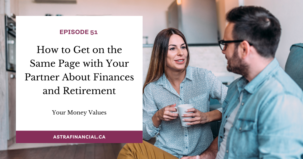 How to Get on the Same Page with Your Partner About Finances and Retirement by Astra Financial