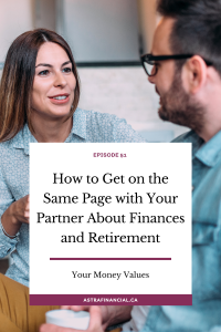 How to Get on the Same Page with Your Partner About Finances and Retirement by Astra Financial