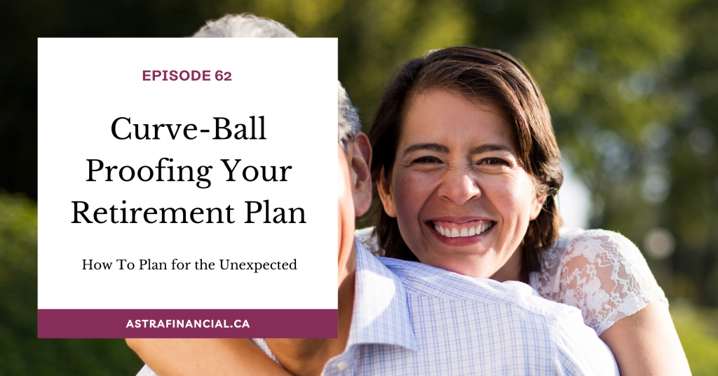 Curve-Ball Proofing Your Retirement Plan by Astra Financial