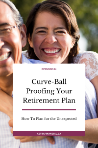 Curve-Ball Proofing Your Retirement Plan by Astra Financial