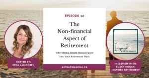 The Non-financial Aspect of Retirement (Interview with Susan Hogan, Inspired Retirement) by astra financial
