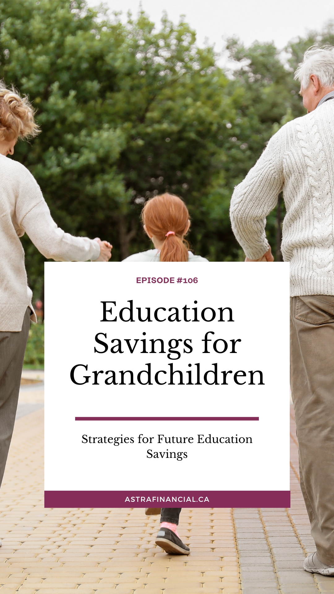 Education savings for grandchildren by astra financial