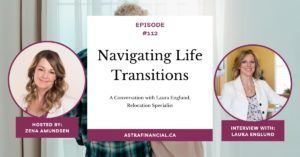 Navigating Life Transitions - Interview with Laura Englund by astra financial