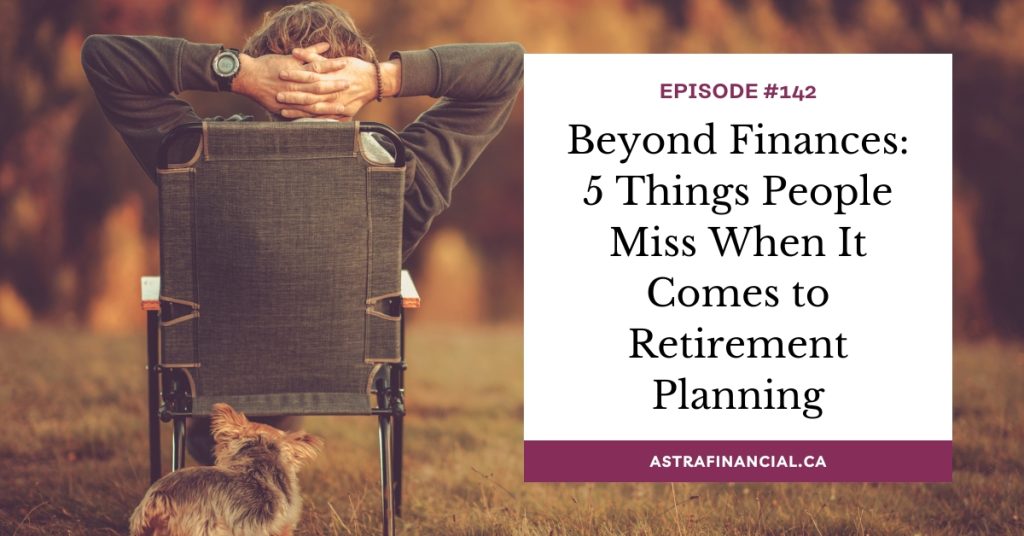 retirement planning beyond finances by Astra Financial