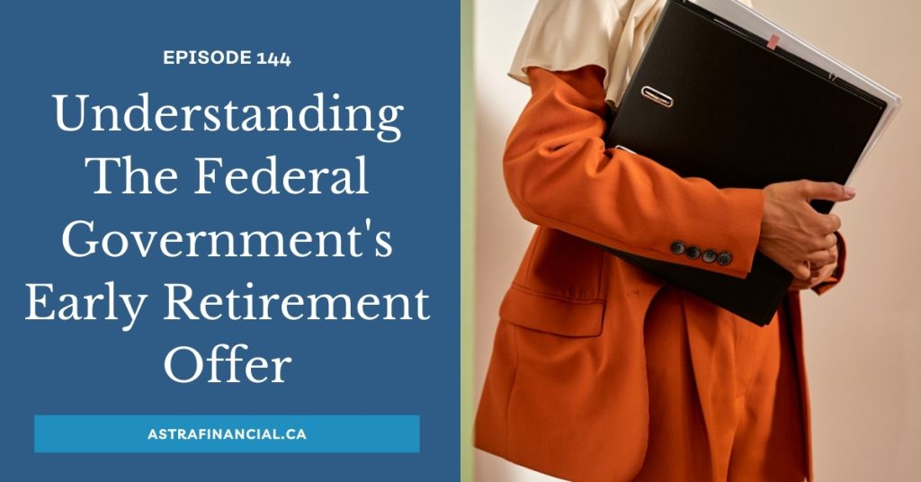 Understanding the Federal Government Early Retirement Offer by Astra Financial