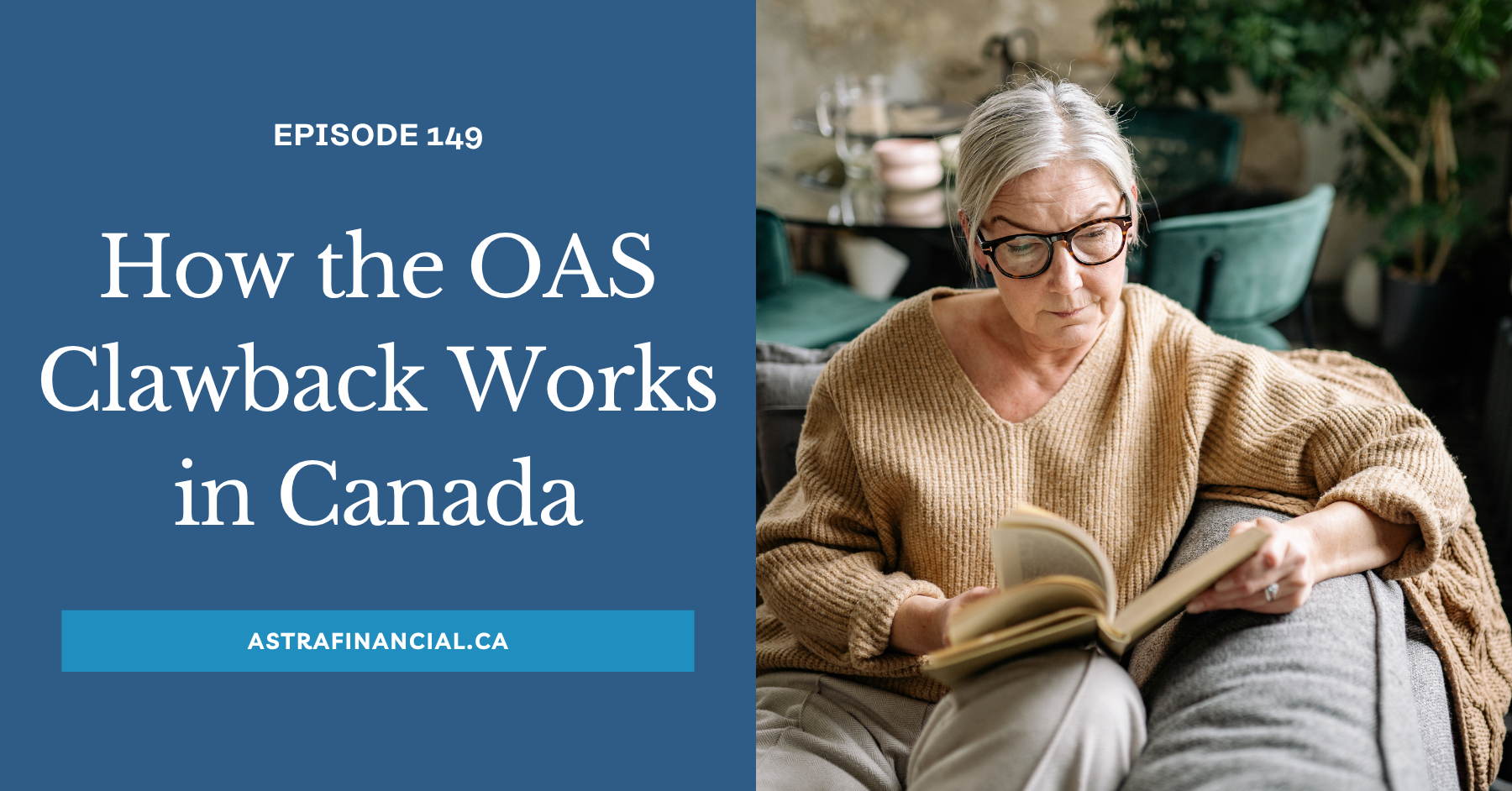 How the OAS Clawback Works in Canada by Astra Financial